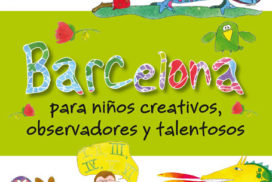 barcelona para niños creativos, observadores y talentosos