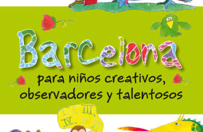 barcelona para niños creativos, observadores y talentosos