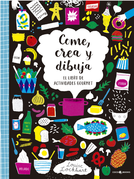 LIBRO PARA NIÑOS A PARTIR DE 8 AÑOS: COME, CREA Y DIBUJA - Sortir amb nens